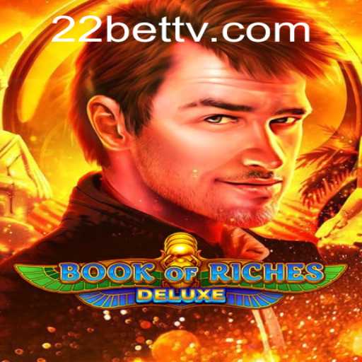 Exploring Book of Riches Deluxe: A Captivating Adventure with 22BET