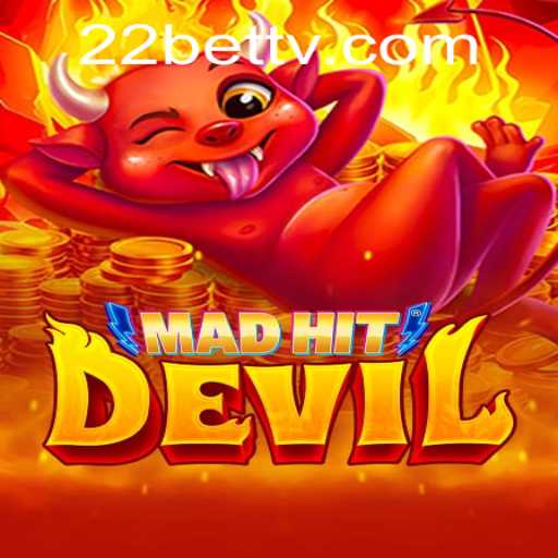 MadHitDevil: A New Gaming Experience with 22BET