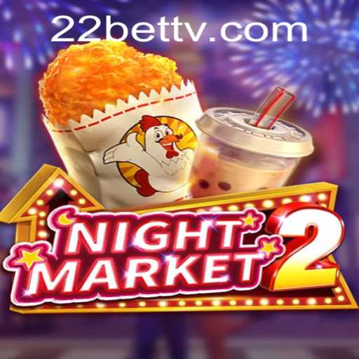 Exploring NightMarket2: A Comprehensive Guide with 22BET