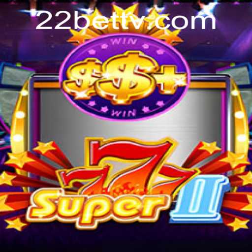 Exploring the Exciting World of Super777II at 22BET