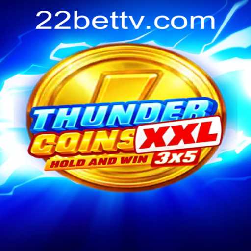 Exploring the Exciting World of ThunderCoinsXxl on 22BET